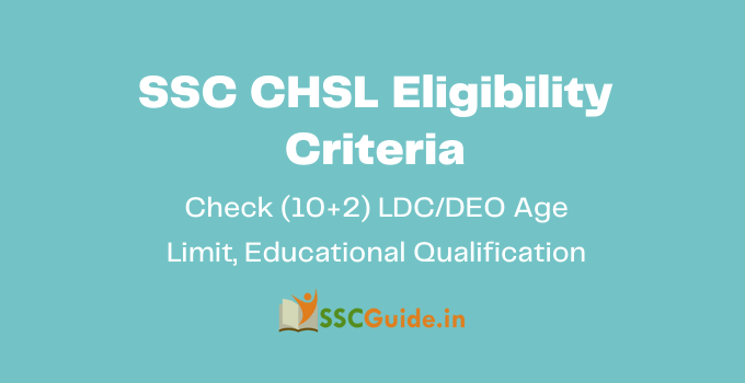 SSC CHSL Eligibility Criteria