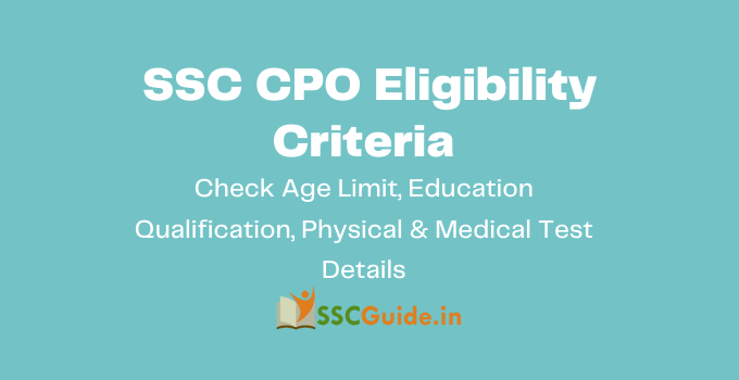 SSC CPO Eligibility Criteria 2024 Check Age Limit Education 