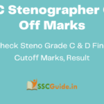 SSC Stenographer Cut Off Marks