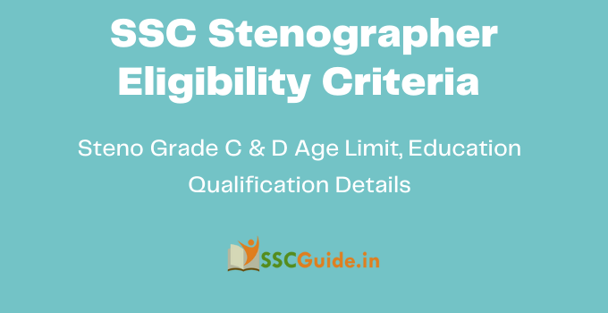 SSC Stenographer Eligibility Criteria