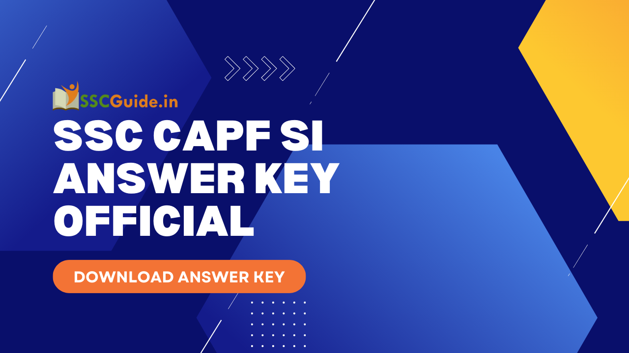SSC CAPF SI Answer Key OFFICIAL