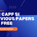 SSC CAPF SI Previous Papers PDF FREE