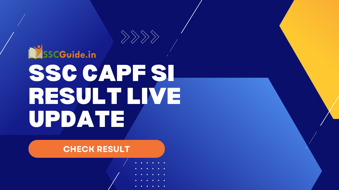 SSC CAPF SI Result LIVE UPDATE