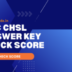 SSC CHSL Answer Key CHECK SCORE