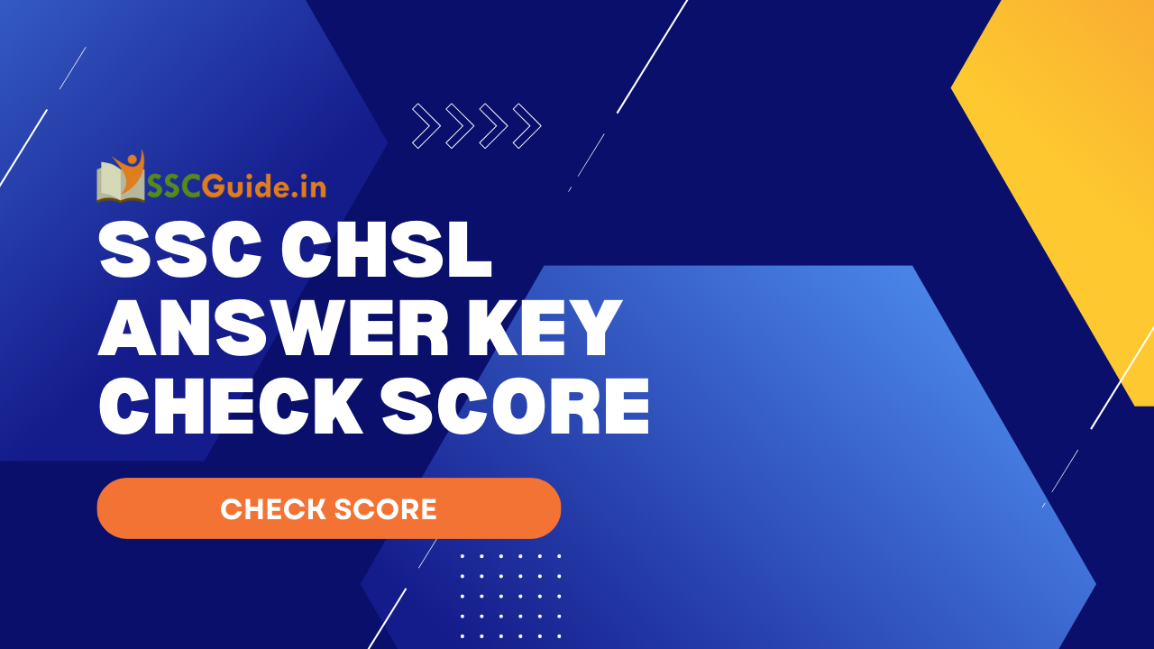SSC CHSL Answer Key CHECK SCORE