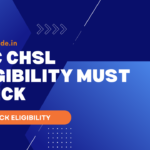 SSC CHSL Eligibility MUST CHECK