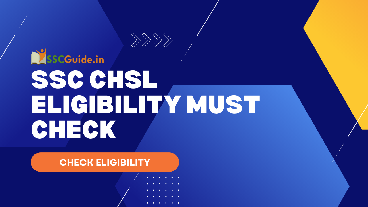 SSC CHSL Eligibility MUST CHECK
