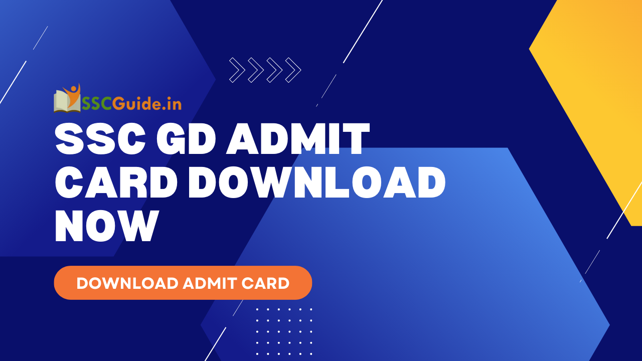SSC GD Admit Card DOWNLOAD NOW