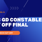 SSC GD Constable Cut Off FINAL
