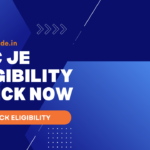 SSC JE Eligibility CHECK NOW