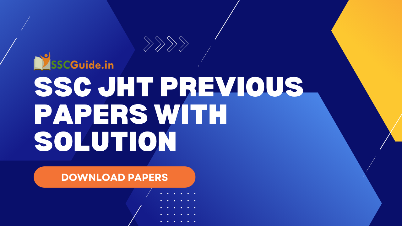 SSC JHT Previous Papers WITH SOLUTION