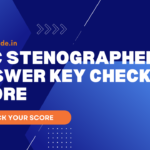 SSC Stenographer Answer Key CHECK SCORE