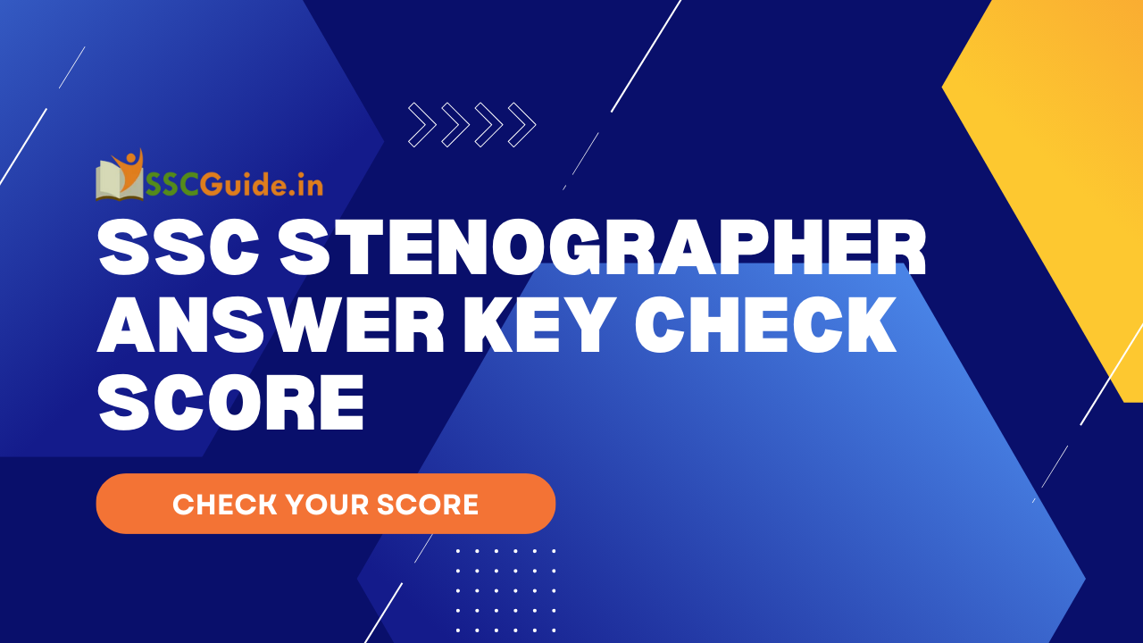 SSC Stenographer Answer Key CHECK SCORE