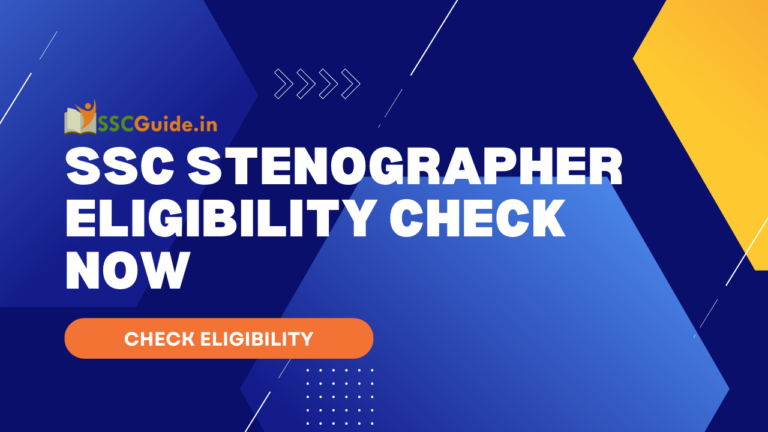SSC Stenographer Eligibility CHECK NOWSSC Stenographer Eligibility CHECK NOW
