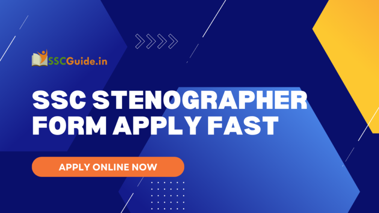 SSC Stenographer Form APPLY FAST
