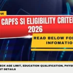 SSC CAPFs SI Eligibility Criteria 2026