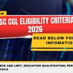 SSC CGL Eligibility Criteria 2026