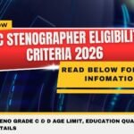 SSC Stenographer Eligibility Criteria 2026