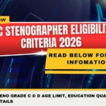 SSC Stenographer Eligibility Criteria 2026
