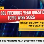 SSC CGL Previous Year Questions Topic Wise