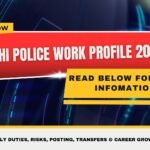 Delhi Police Work Profile 2026