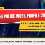 Delhi Police Work Profile 2026