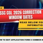 SSC CGL 2026 Correction Window