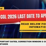 SSC CGL 2026 Last Date To Apply
