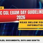 SSC CGL Exam Day Guidelines 2026