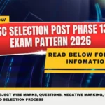 SSC Selection Post Phase 13 Exam Pattern 2026