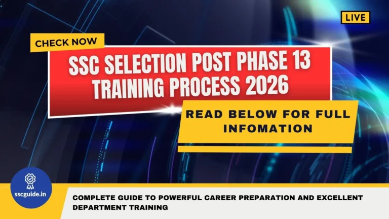 SSC Selection Post Phase 13 Training Process 2026